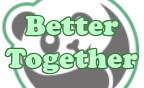 Better Together